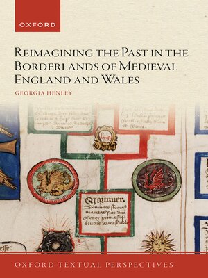 cover image of Reimagining the Past in the Borderlands of Medieval England and Wales